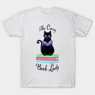The Crazy Book Lady - Light T-Shirts T-Shirt